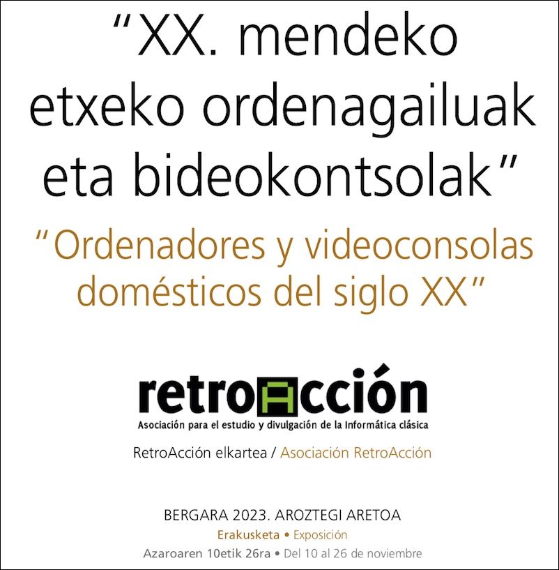 Cartel de la Exposición «Ordenadores y videoconsolas domésticos del siglo XX» en Bergara