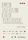 Cartel «La Vida es Juego»